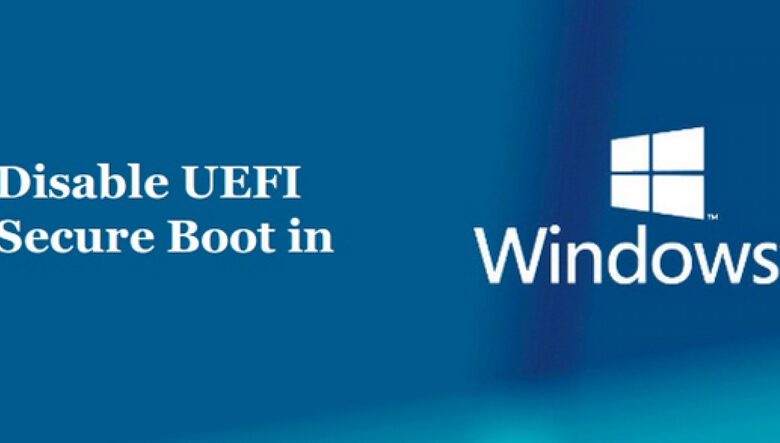 آموزش غیر فعال کردن UEFI Secure Boot در هر سیستمی