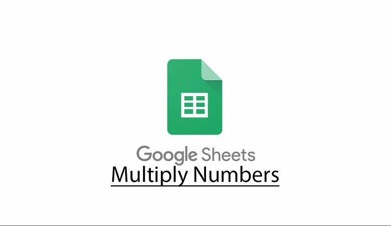 آموزش ضرب کردن چند عدد در گوگل شیت ( Google Sheets )