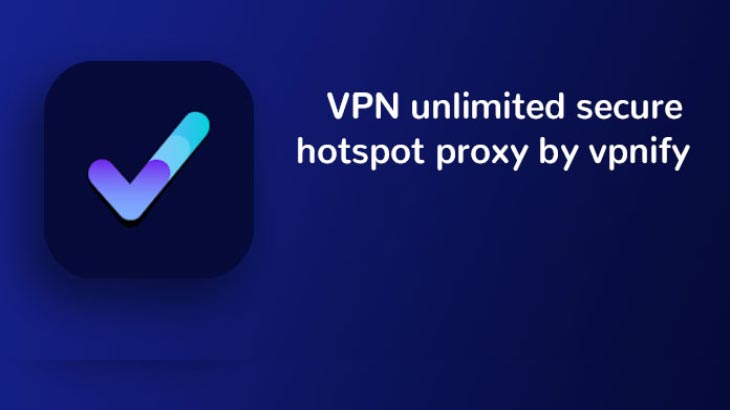 Free-VPN-unlimited-secure-hotspot-proxy-by-vpnify