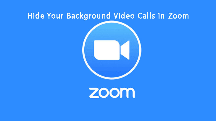 Hide-Your-Background-During-Video-Calls-in-Zoom