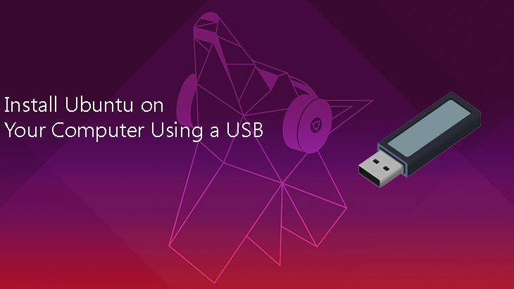 Install-Ubuntu-on-Your-Computer-Using-a-USB