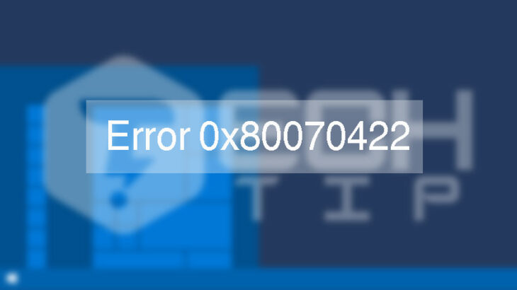 fix-error-0x80070422