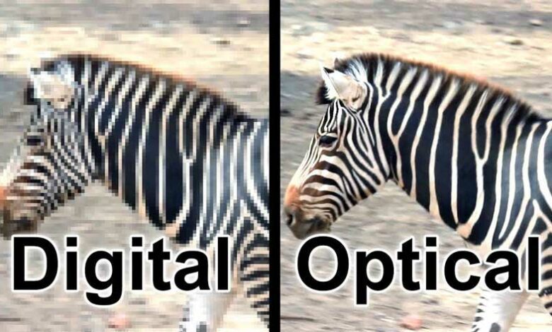 تفاوت زوم نوری (optical) با زوم دیجیتالی (digital) چیست؟