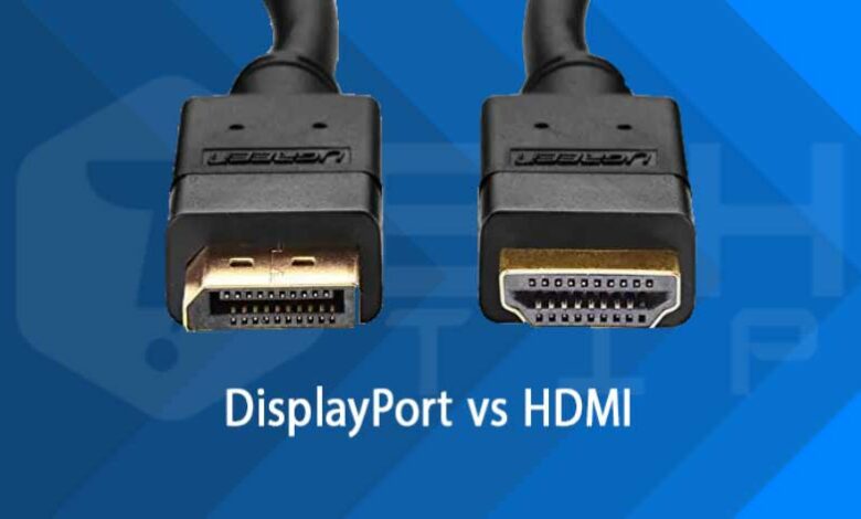 تفاوت HDMI و DisplayPort: برای مانیتور کامپیوتر از چه کابلی استفاده کنیم؟