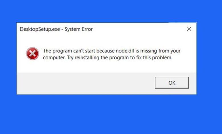 ارور نشناختن NODE.dll در ویندوز 11 و 10